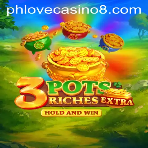 Discovering 3potsExtra at Phlove Casino: Dive into an Exciting World of Gaming