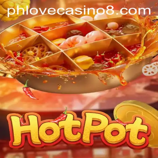 Unveiling Hotpot and the Thrills of Phlove Casino