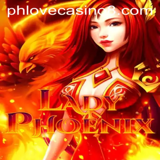 LadyPhoenix: Rise of Adventure in Phlove Casino