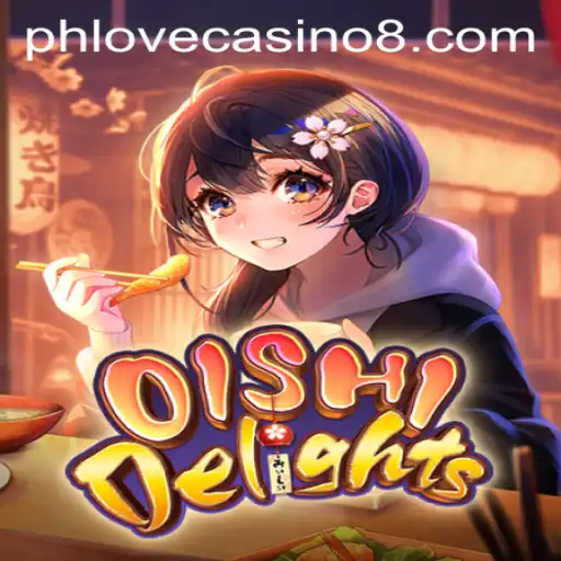 Exploring OishiDelights: A Fusion of Fun and Fortune in Phlove Casino