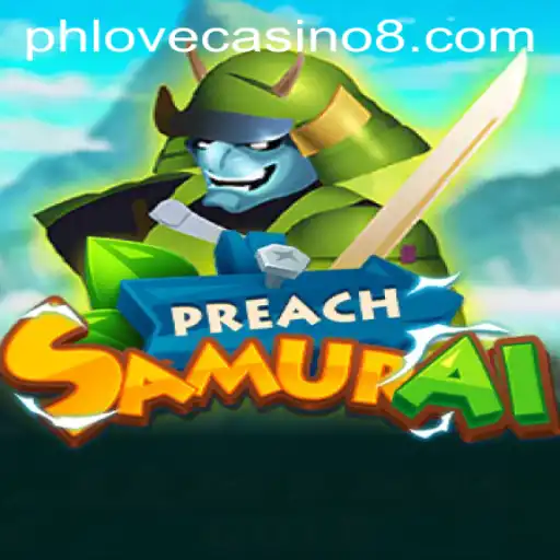 Experience the Thrill of PreachSamurai at Phlove Casino