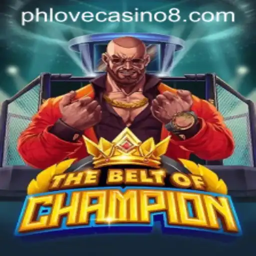The Thrilling World of 'TheBeltOfChampion' in the Universe of Phlove Casino